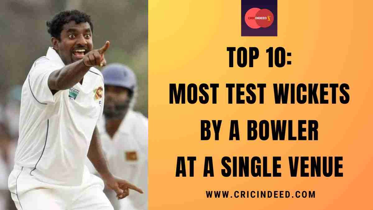 Most Test Wickets at a Single Venue