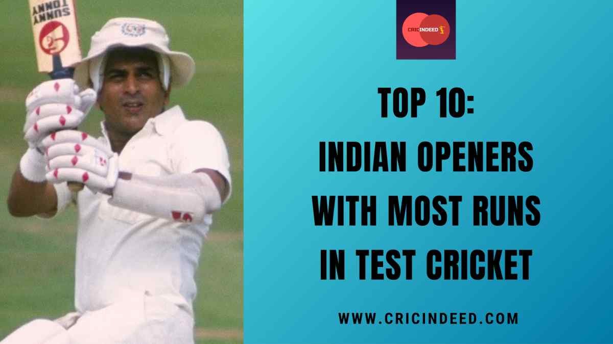Most Runs by Indian Openers in Tests