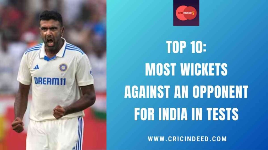 Top 10: Most Wickets Against an Opponent for India in Tests