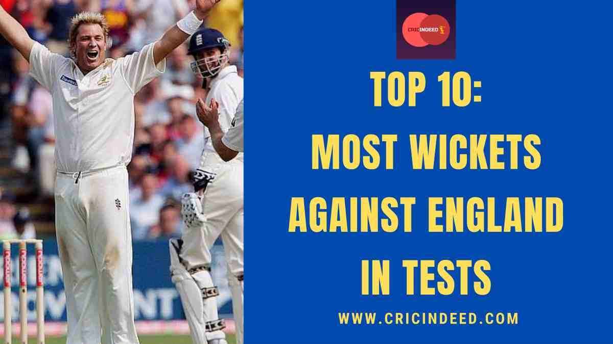 Most Test Wickets against England