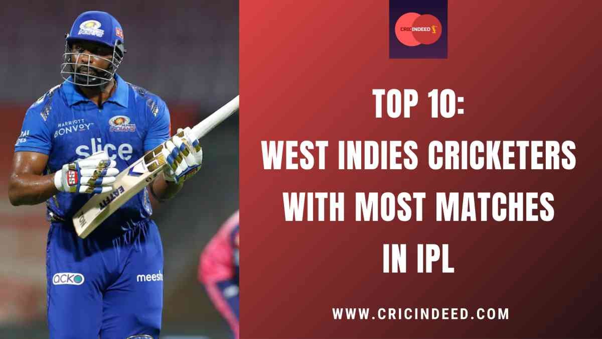 IPL Stats: West Indies Cricketers with Most Matches