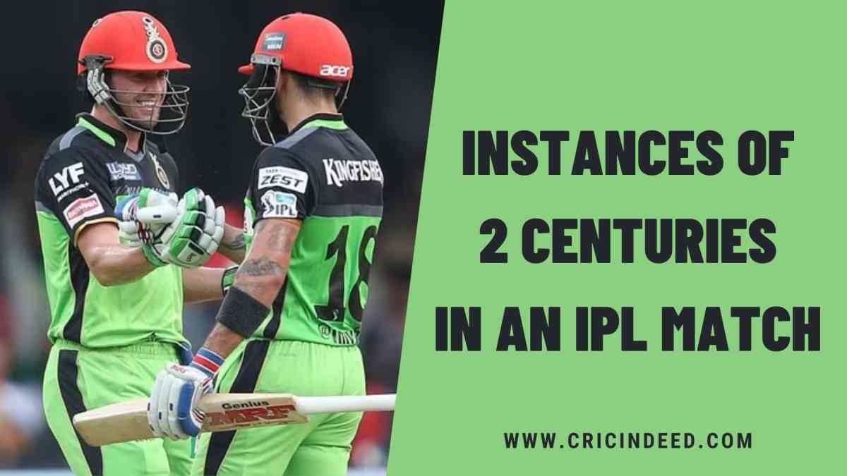 List: Instances of 2 Centuries in an IPL Match