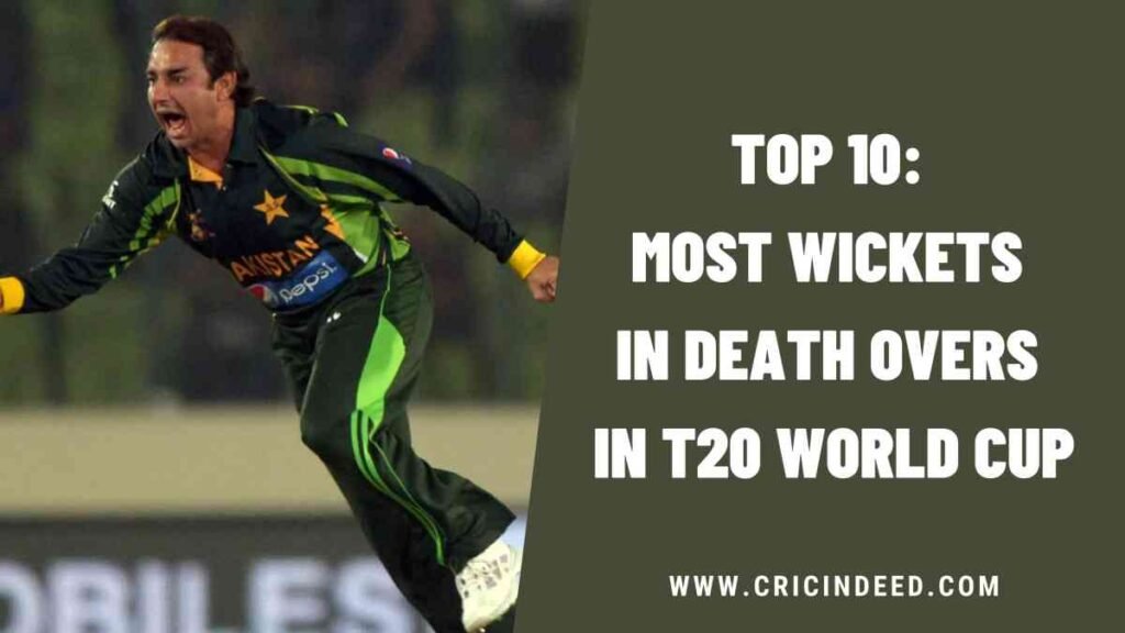 Top 10: Most Wickets in Death Overs in T20 World Cup