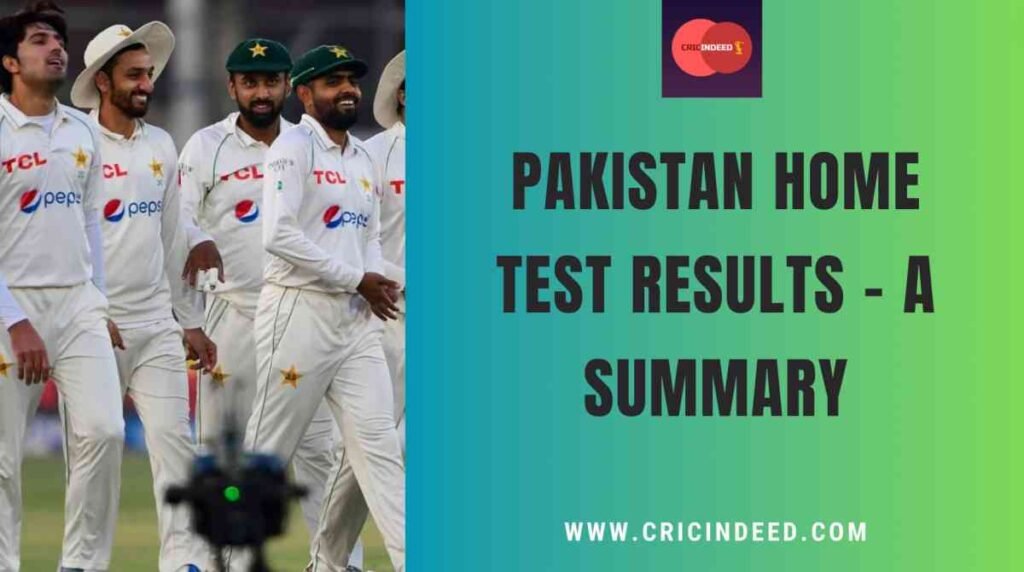 PAKISTAN TEST RESULTS IN HOME