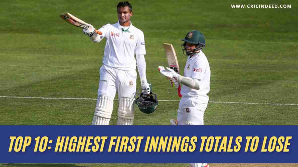 Top 10: Highest First Innings Totals to Lose
