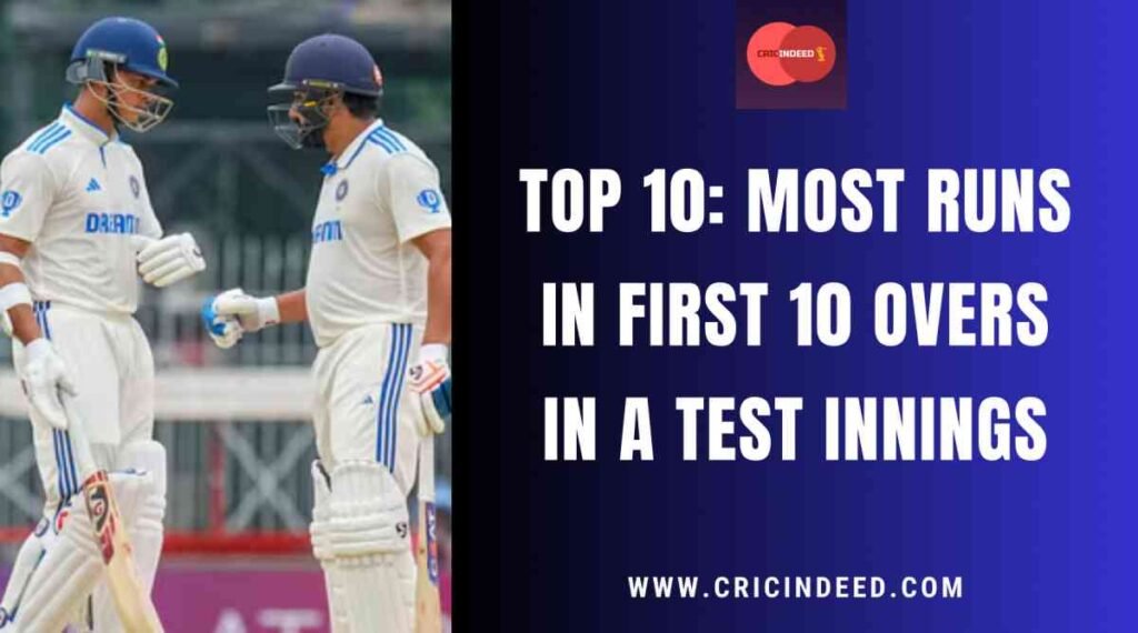 most runs in first 10 overs in tests