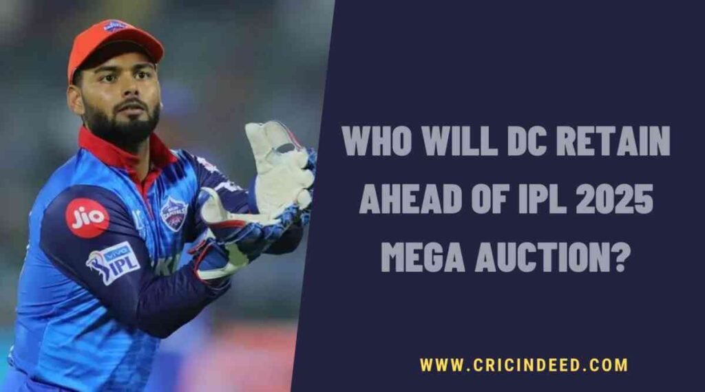 who will dc retain for ipl 2025