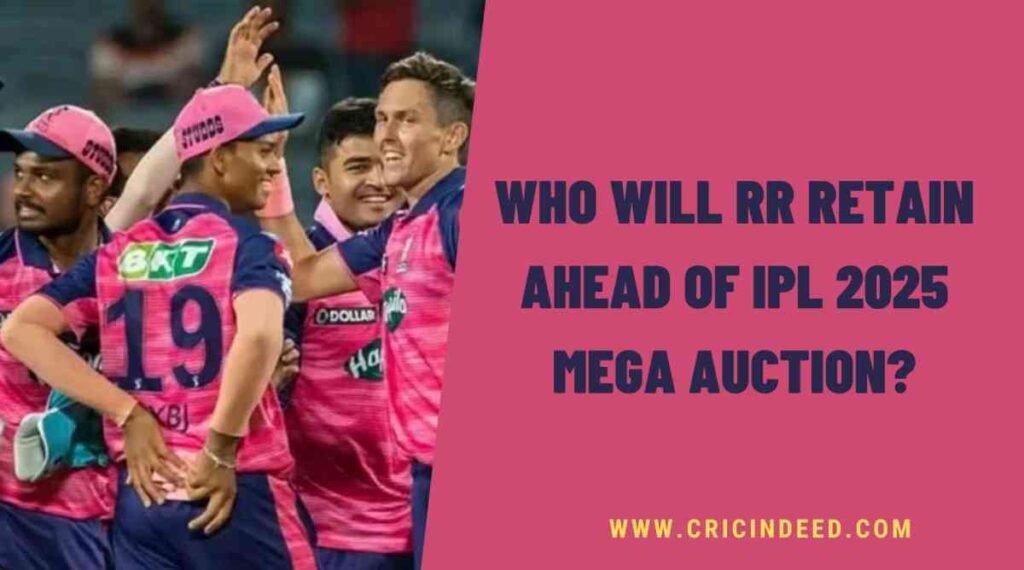 who will rr retain for ipl 2025
