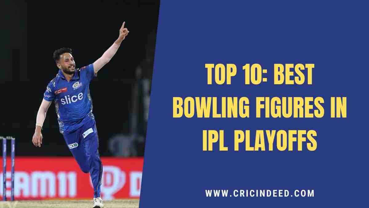 IPL Playoffs: Best Bowling Figures by a Bowler