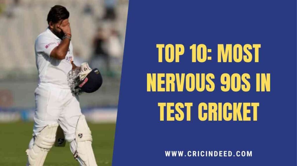 most 90s out in test cricket