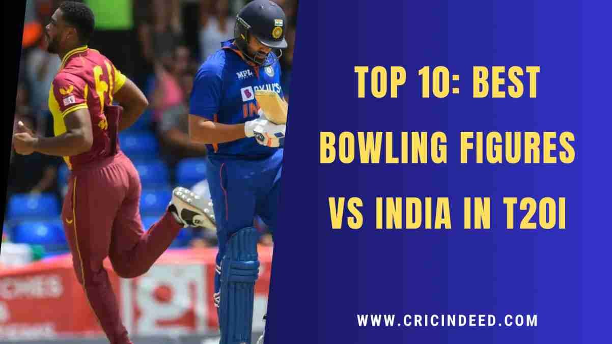 Best Bowling Figures vs India in T20Is