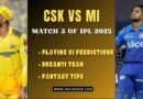 csk vs mi dream11 predictions ipl 2025
