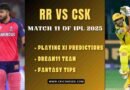 rr vs csk dream11 predictions ipl 2025