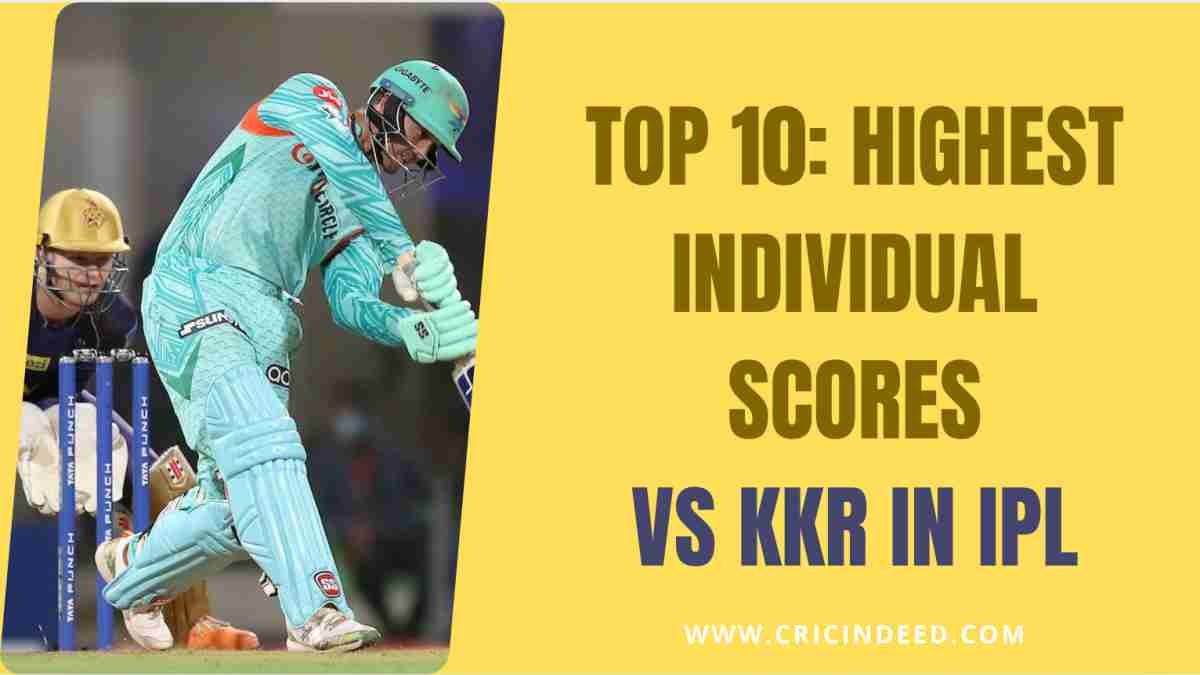 IPL Stats: Highest Individual Scores against KKR