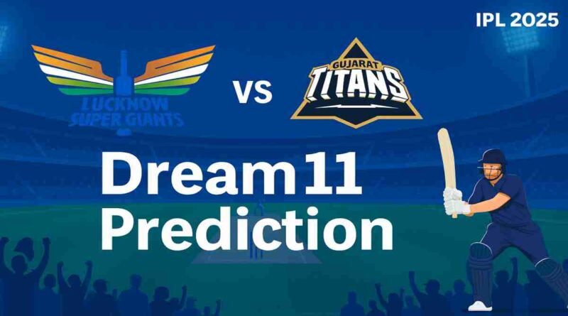 lucknow gujarat ipl fantasy tips 2025