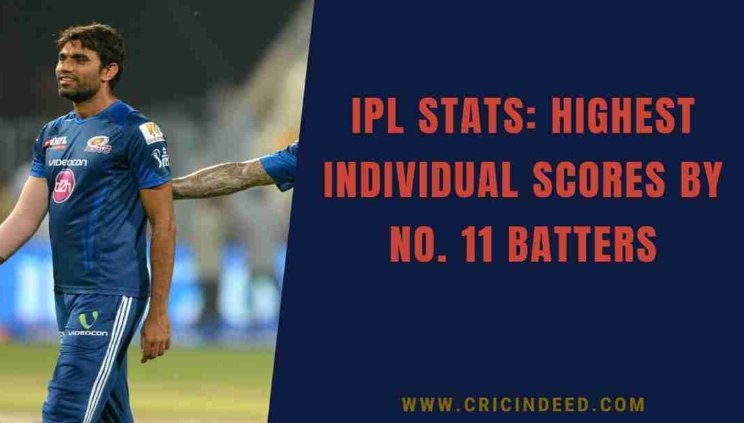 IPL Stats: Highest Individual Scores by No. 11 Batters