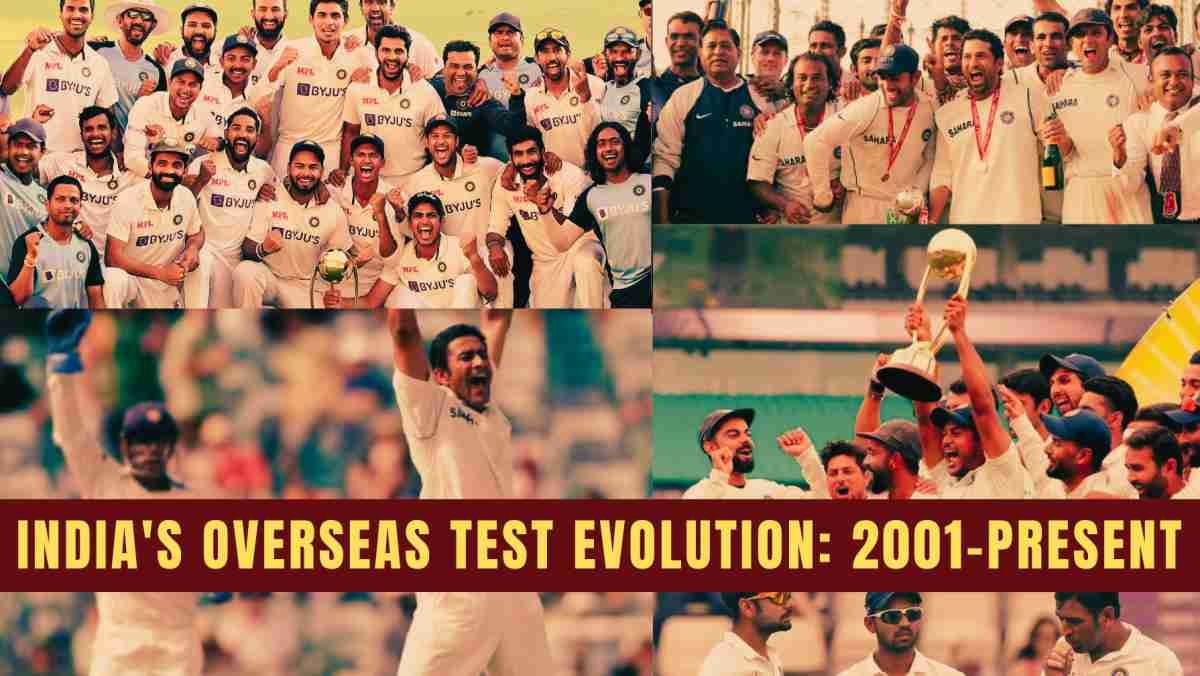 From Struggles to Strengths: India’s Overseas Test Record Since 2001