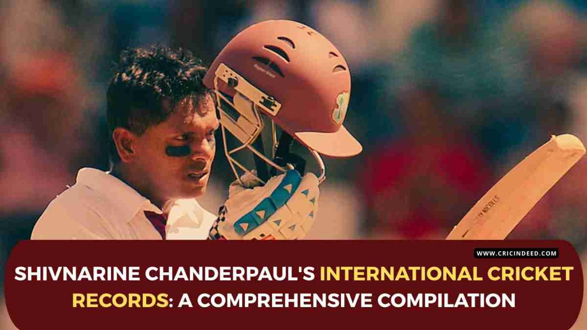 Shivnarine Chanderpaul: Unpacking His Cricket Achievements and Records
