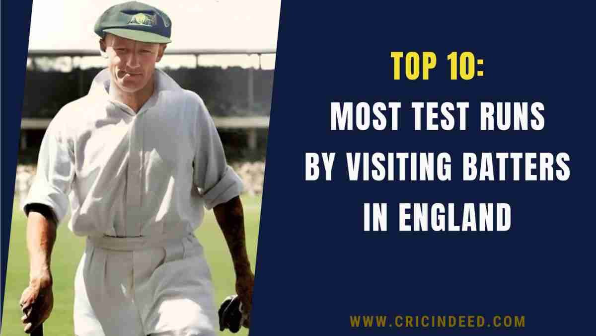 Most Test Runs by Visiting Batters in England