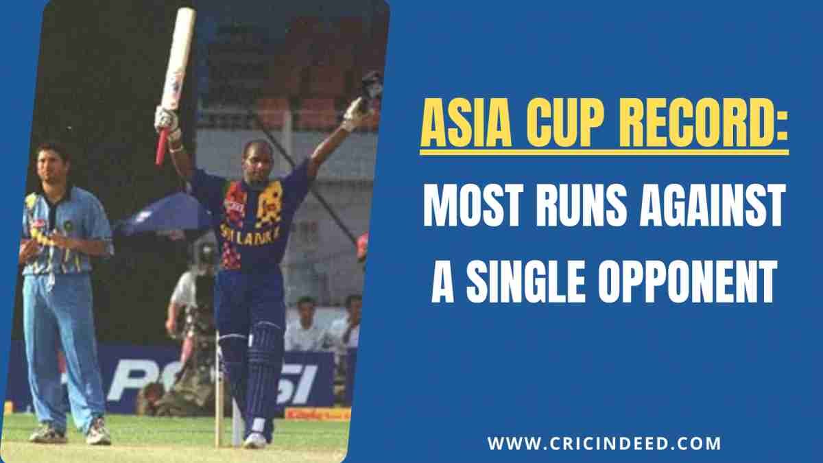 Most Runs Against a Team in Asia Cup History