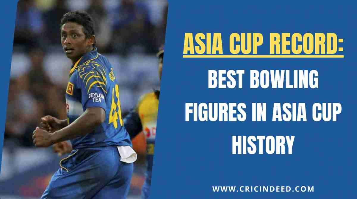 Best Bowling Figures in Asia Cup History