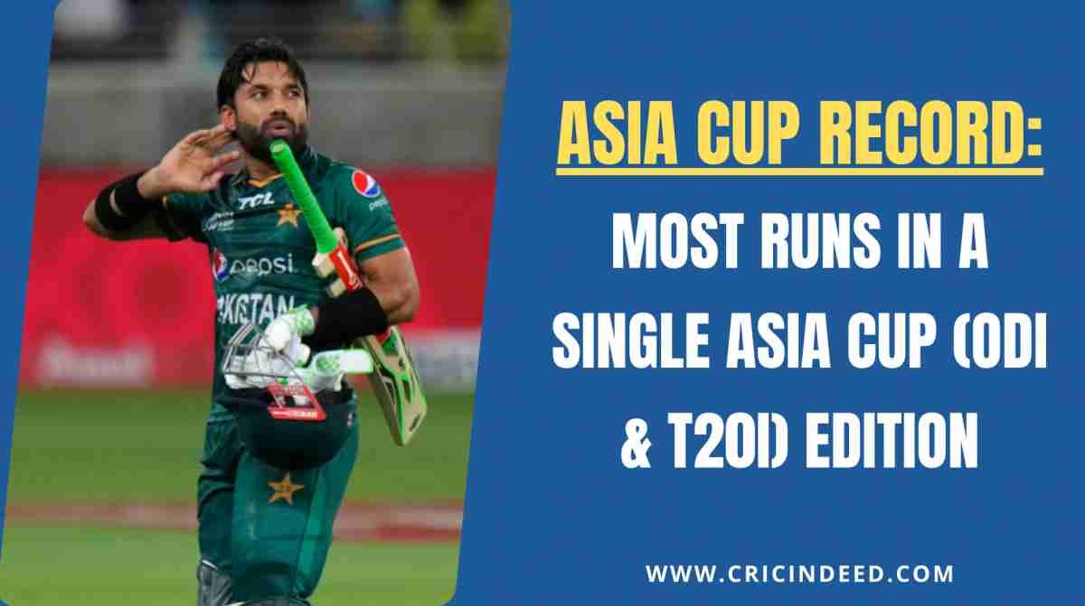 Most Runs in a Single Asia Cup (ODI & T20I) Edition