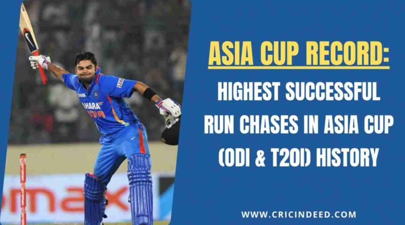 virat kohli steered the highest ever run chase in asia cup