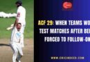 ACF 29: When a Team Won a Test Match After Being Forced to Follow-On ACF 29: When a Team Won a Test Match After Being Forced to Follow-On