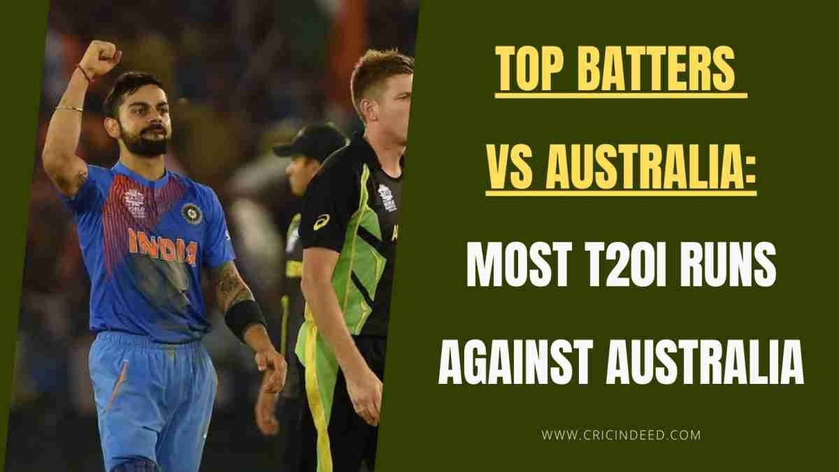Most T20I Runs Against Australia