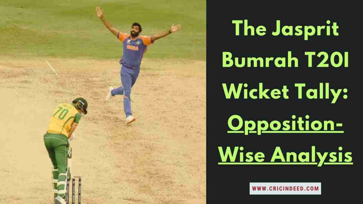 Jasprit Bumrah T20I Wickets by Opposition: Full Stats & Records