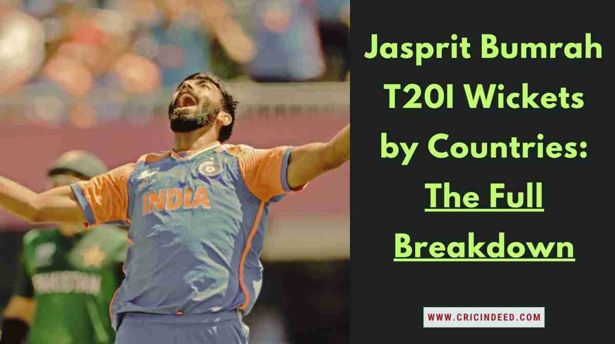 Jasprit Bumrah T20I Wickets – Country Wise Stats, Averages & Records