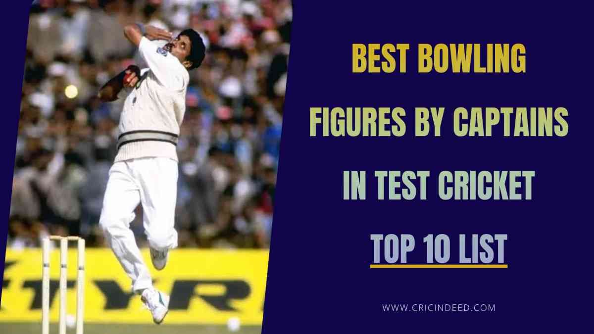 Best Bowling Figures by Captains in Test Cricket