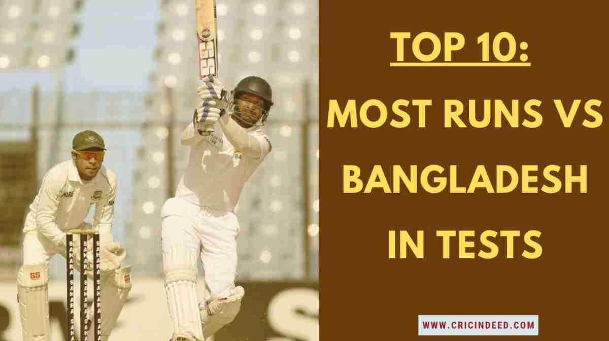 Most Test Runs Against Bangladesh