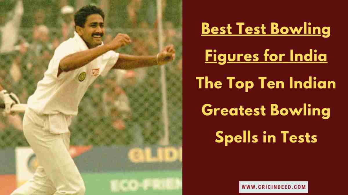 Best Test Bowling Figures for India