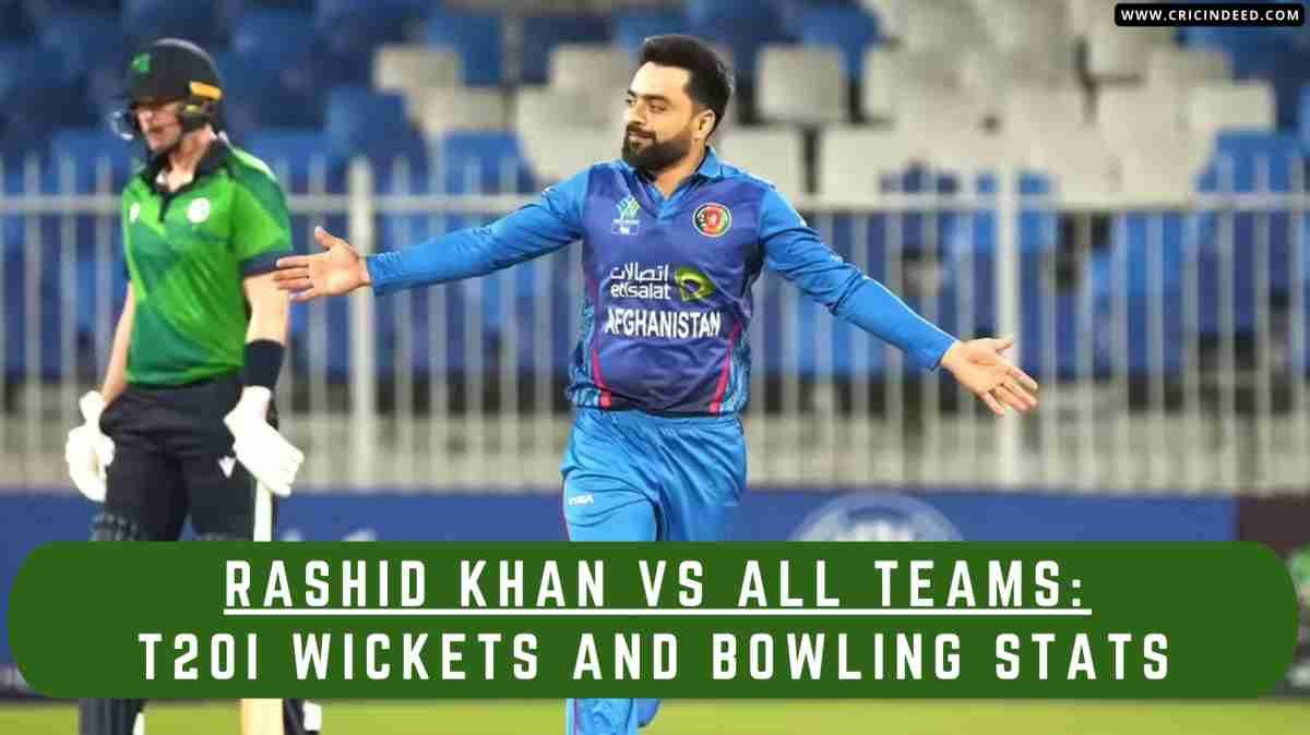 Rashid Khan T20I Wickets by Opposition