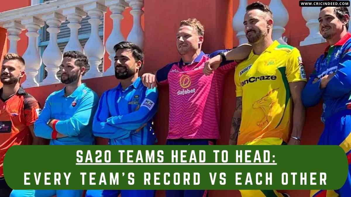 SA20 Stats: Head-to-Head Records