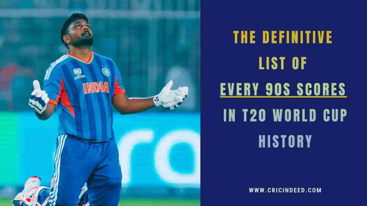 All 90+ Scores in Men’s T20 World Cup History