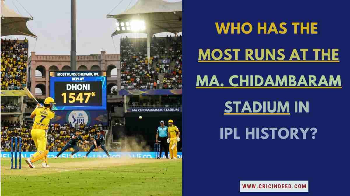 Most Runs at MA Chidambaram Stadium (Chepauk) in IPL