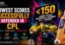 Lowest Scores Successfully Defended in CPL