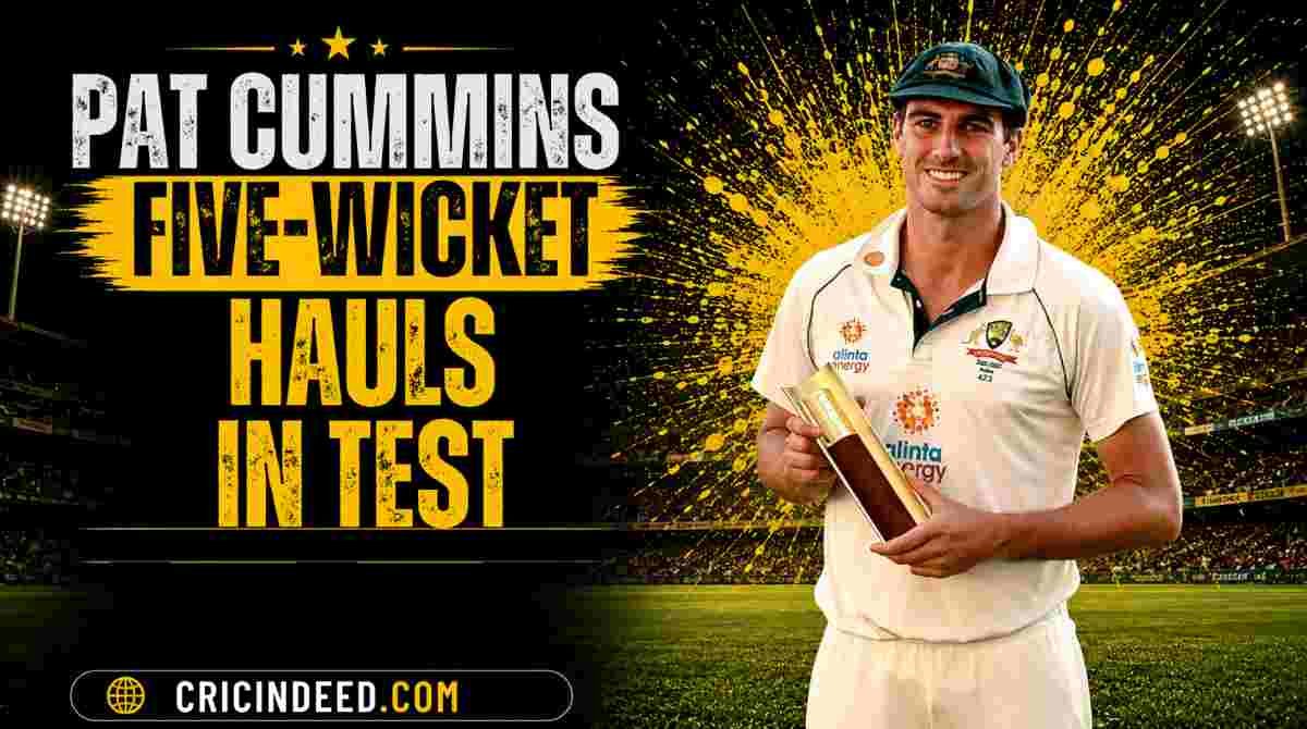 Pat Cummins Test 5-Wicket Hauls List