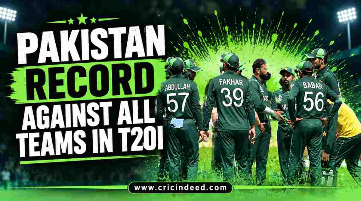 Pakistan Record Against All Teams in T20I