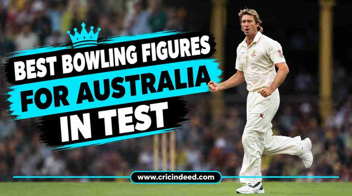 Best Bowling Figures for Australia in Test