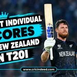Highest Individual Scores for New Zealand in T20I