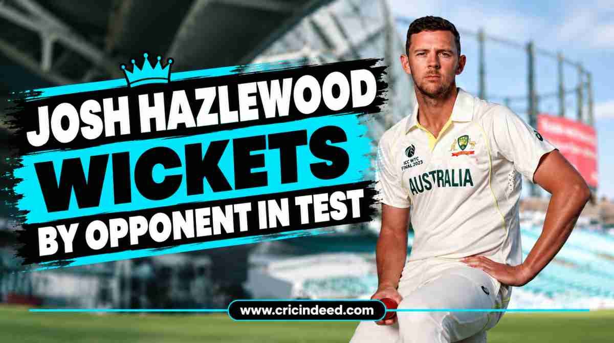 Josh Hazlewood Wickets by Opponent in Test