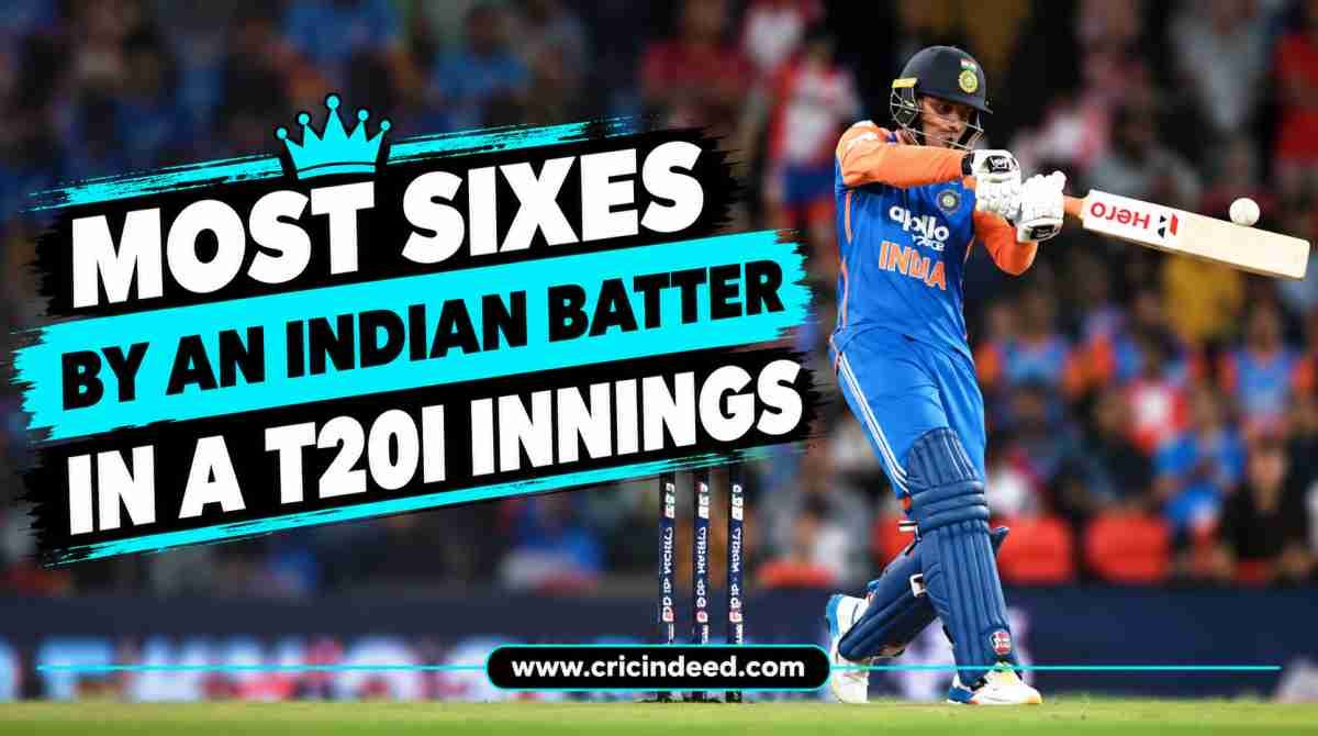 Most Sixes by an Indian Batter in a T20I Innings