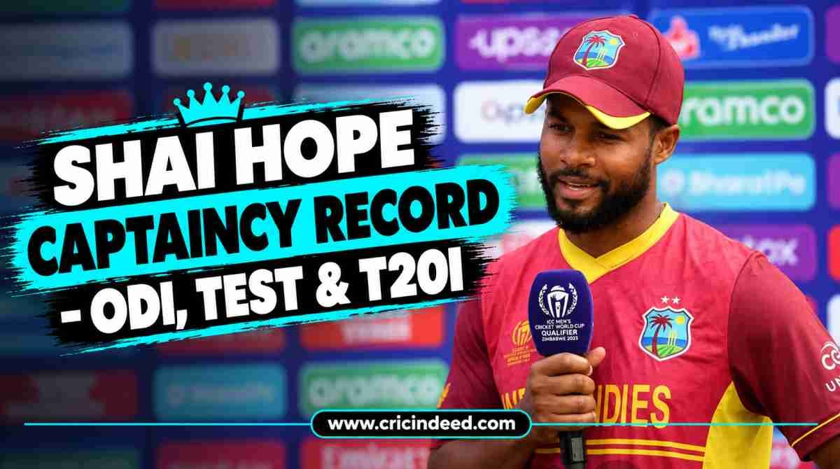 Shai Hope Captaincy Record โ ODI, Test & T20I